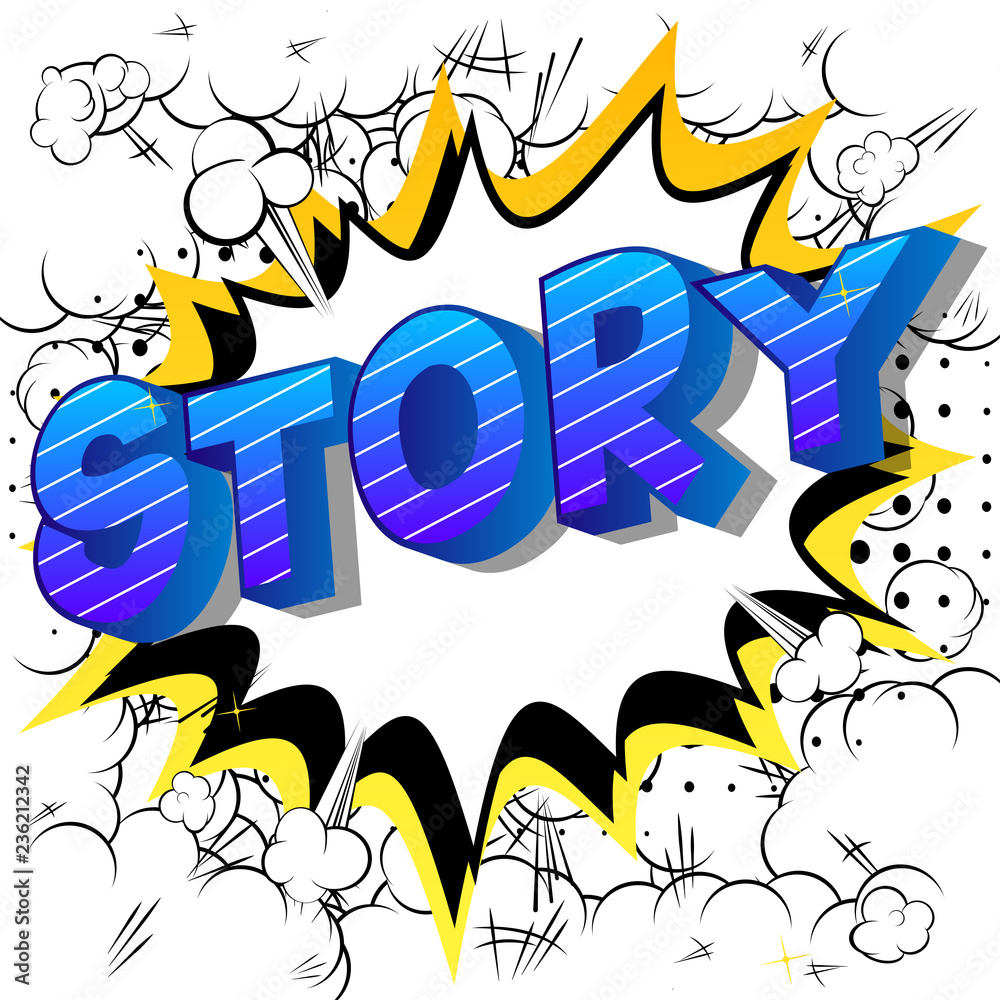 Story - Vector illustrated comic book style phrase.