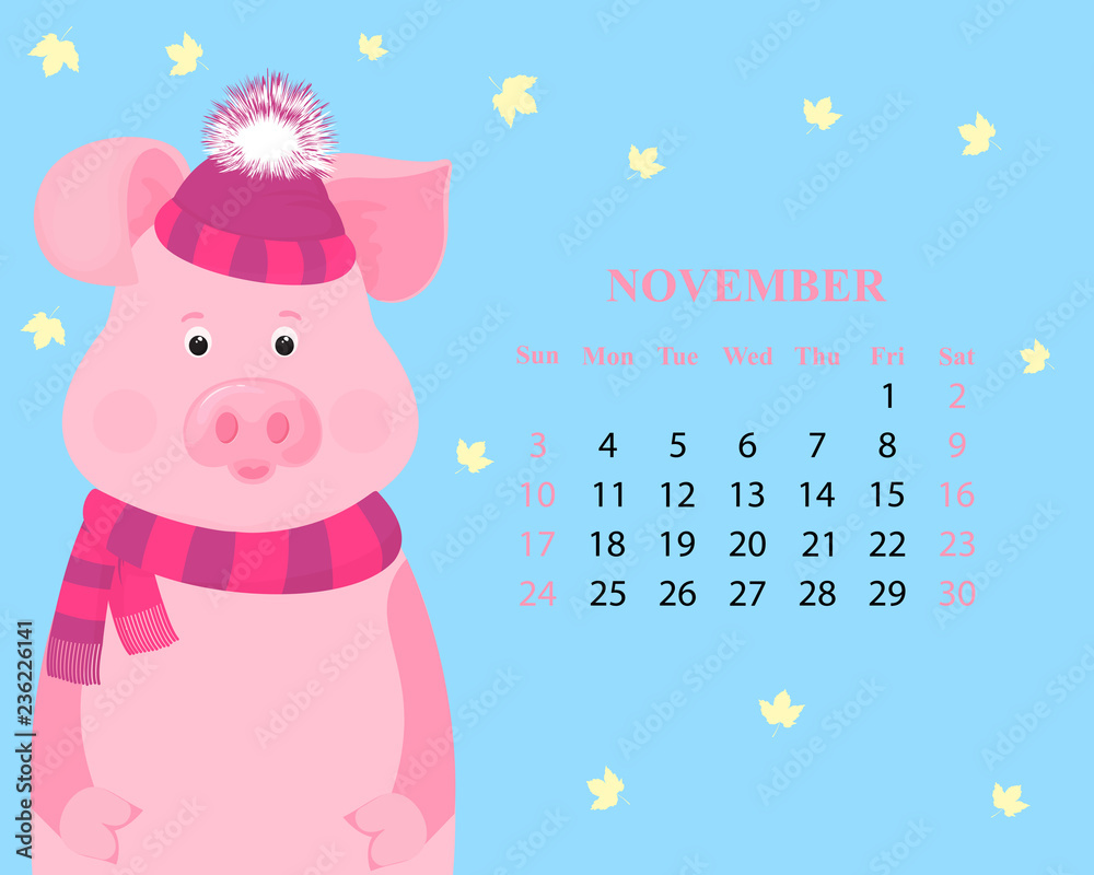 Monthly calendar for November 2019 . Cute pig in a striped hat with a fluffy pompon and scarf. Chinese New Year. Monthly calendar for November 2019 . Cute pig in a striped hat with a fluffy pompon and scarf. Chinese New Year.