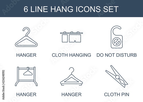 hang icons. Set of 6 line hang icons included hanger, cloth hanging, do not disturb, cloth pin on white background. Editable hang icons for web, mobile and infographics.