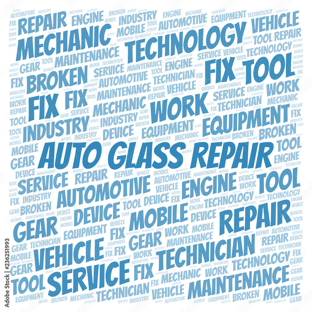 Auto Glass Repair word cloud. Auto Glass Repair word cloud.