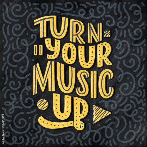 Inspirational quote about music. Hand drawn vintage illustration with lettering. Phrase for print on t-shirts and bags  stationary or as a poster.
