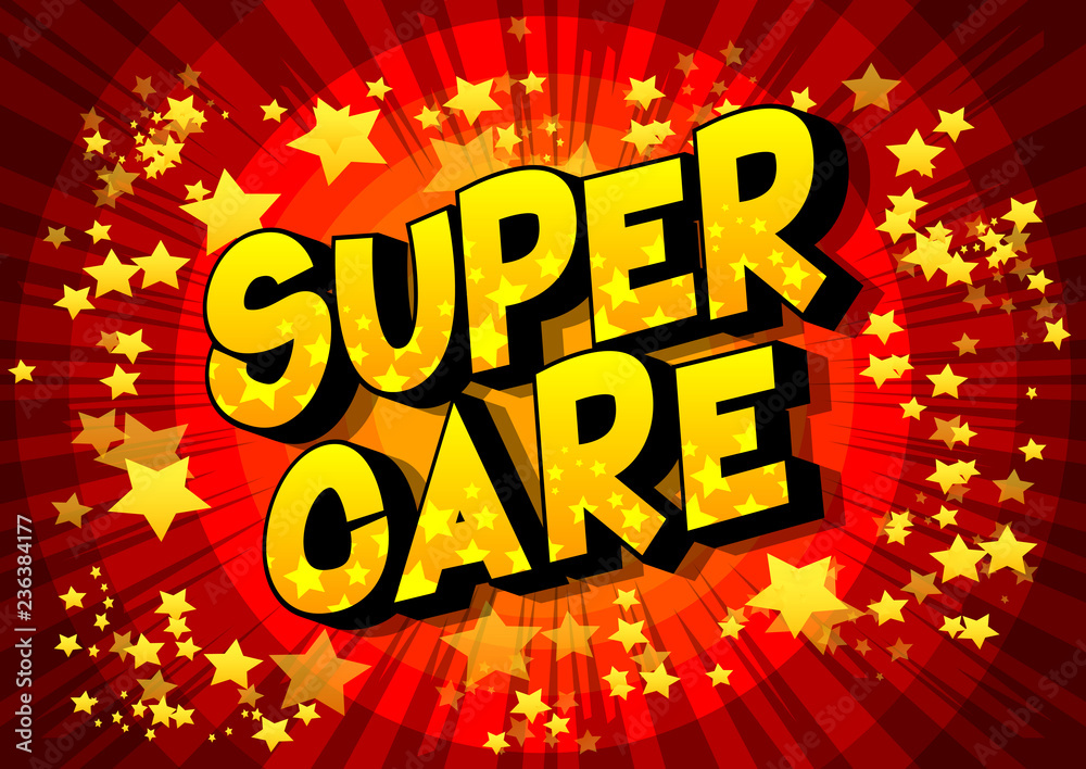 Super Care - Vector illustrated comic book style phrase. Super Care - Vector illustrated comic book style phrase.