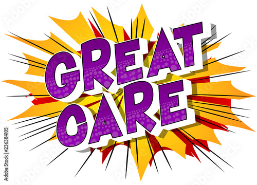Great Care - Vector illustrated comic book style phrase.