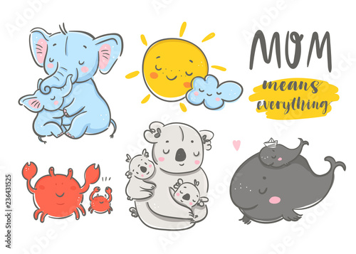 Happy mothers day! Mom means everything. Cute various cartoon mothers with their kids. Hand drawn colored vector set. All elements are isolated