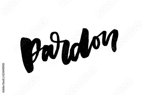 slogan Pardon Sticker for social media content. hand drawn illustration design. Bubble pop art comic style poster, t shirt print, post card, video blog cover