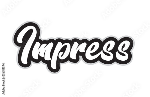 black and white impress hand written word text for typography logo design