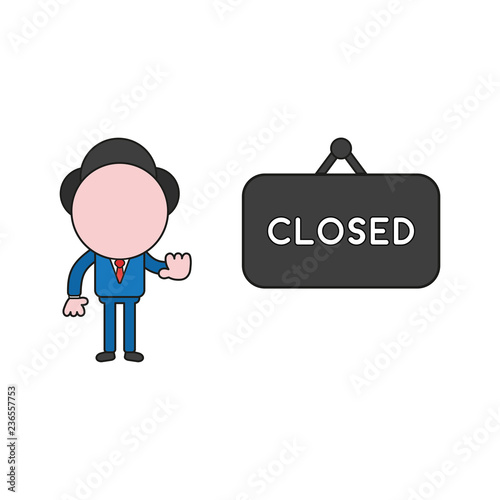 Vector illustration of businessman character with closed hanging sign and showing hand stop gesture. Color and black outlines.
