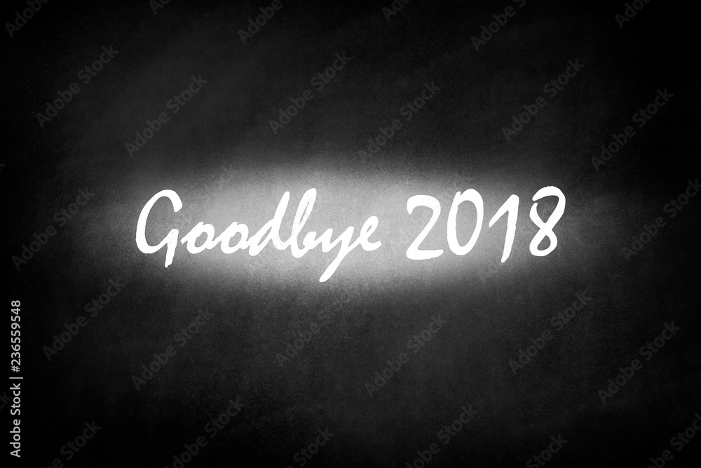 Obraz premium The words goodbye 2018 on blackboard