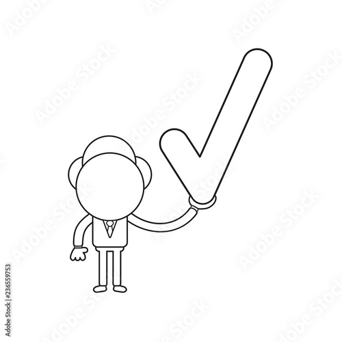 Vector illustration of businessman character holding check mark. Black outline.