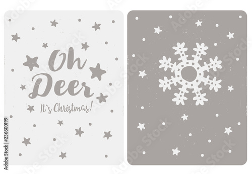 Set os 2 Cute Simple Christmas Vector Cards. Light and Dark Gray Grunge Simple Design. Snow Flake, Stars and Snow. Oh Deer It's Christmas Text.