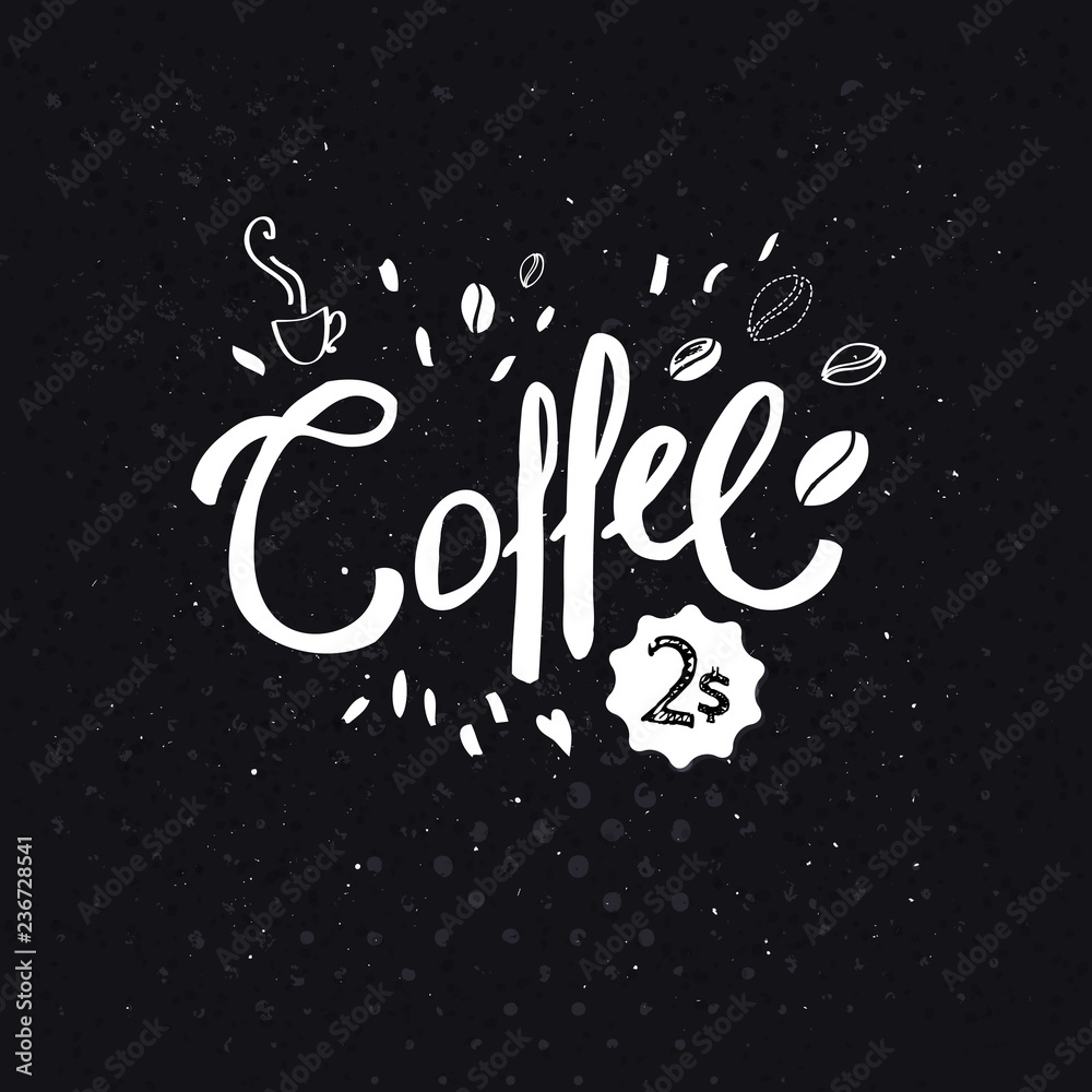 Simple black and white advertising sign for Coffee
