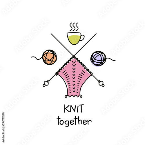 Knit workshop, creative course, master class vector template logo, badge, sign, label.Text knit together. Freehand drawn line concept knitting accessories, cup tea and wool ball on white background