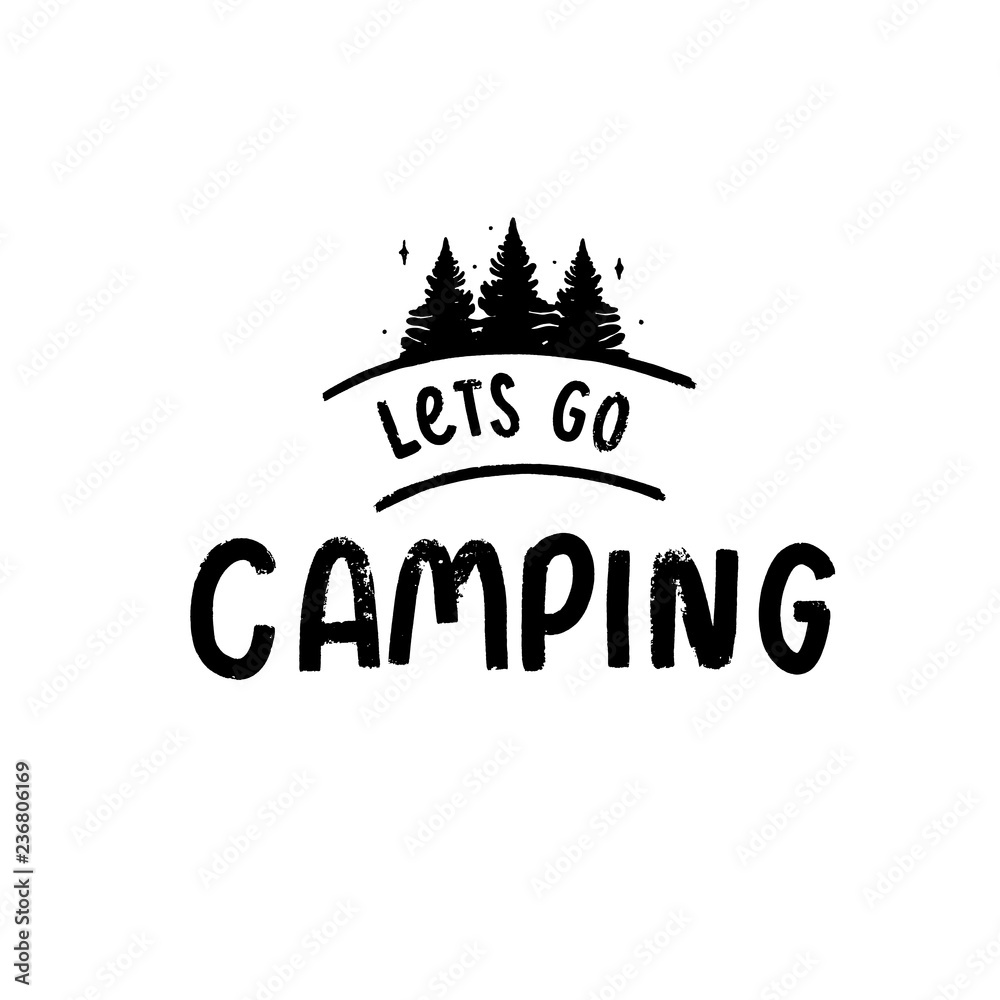 Lets go camping - elegant calligraphic vector inscription.Unique Lets go camping - elegant calligraphic vector inscription.Unique