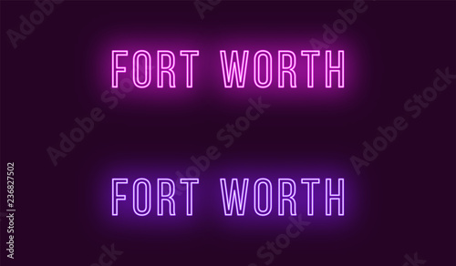 Neon name of Fort Worth city in USA. Vector text