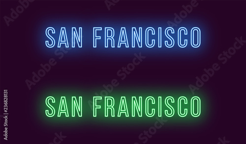 Neon name of San Francisco city in USA. Vector