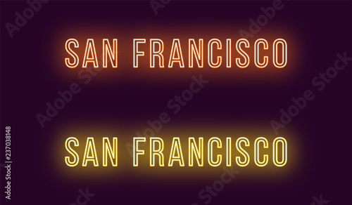 Neon name of San Francisco city in USA. Vector