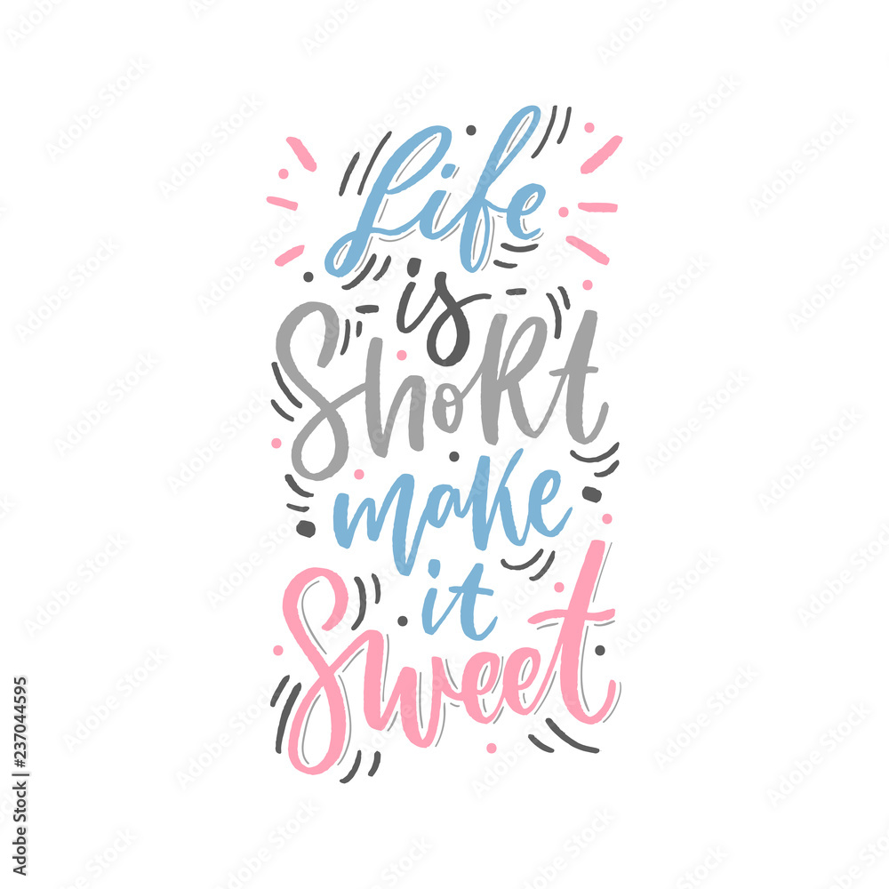 Hand drawn lettering motivational phrase for poster, card, decor. Modern calligraphy quote. Hand drawn lettering motivational phrase for poster, card, decor. Modern calligraphy quote.