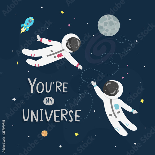 Space love vector illustration. Boy astronaut and girl astronaut fly to each other. You're my universe card.