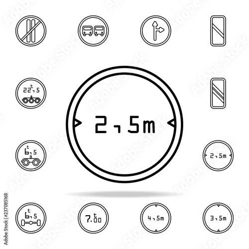 traffic sign restriction 2.5 icon. road sign icons universal set for web and mobile