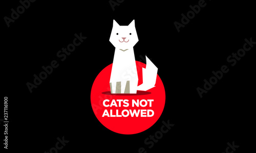 No Pet Cats Allowed Cancelled Flat Style Sign