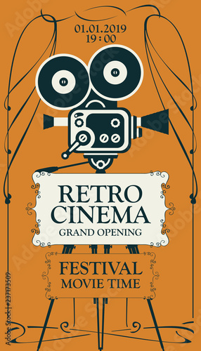Vector poster for retro cinema movie festival with old fashioned movie camera on the tripod in vintage style. Can be used for banner, poster, web page, background. Retro cinema, Grand opening.