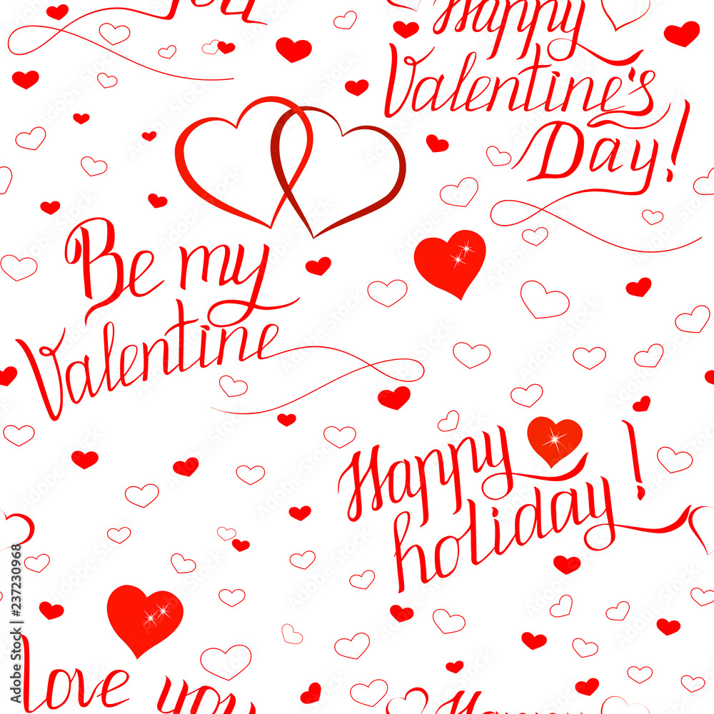 Valentine's Day seamless pattern with congratulatory inscriptions and hearts of red color on a white background, ready for printing on packaging, on gifts, on fabric, on covers, on paper, for creating