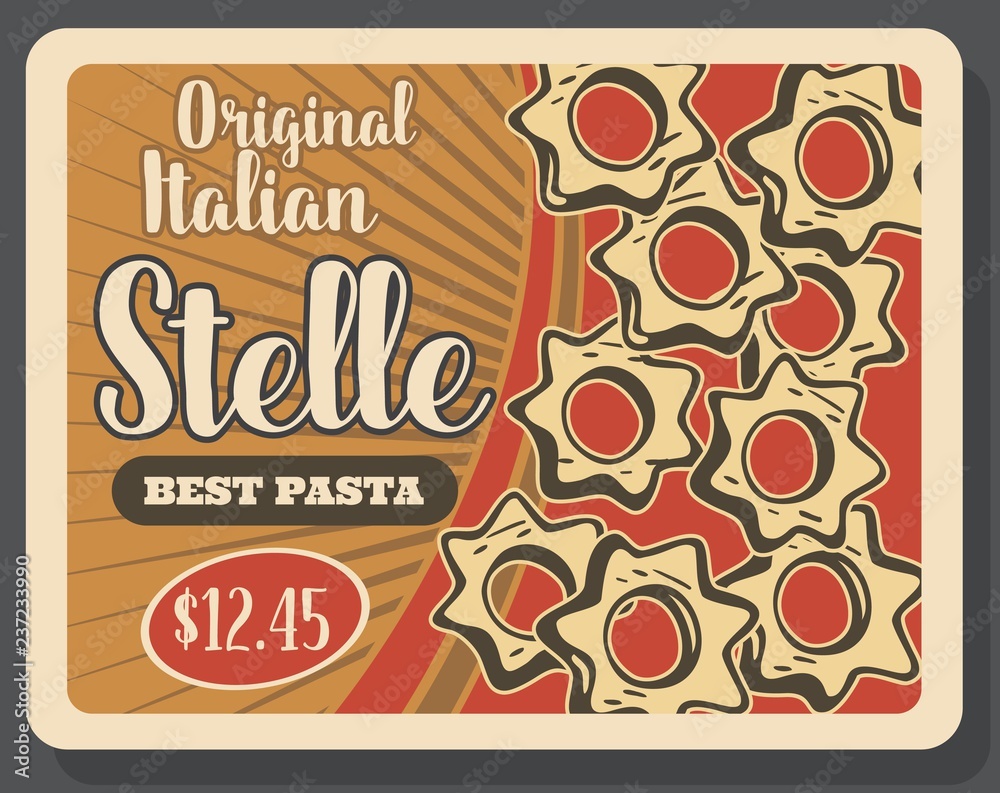 Stelle pasta retro poster for Italian cuisine dish Stelle pasta retro poster for Italian cuisine dish