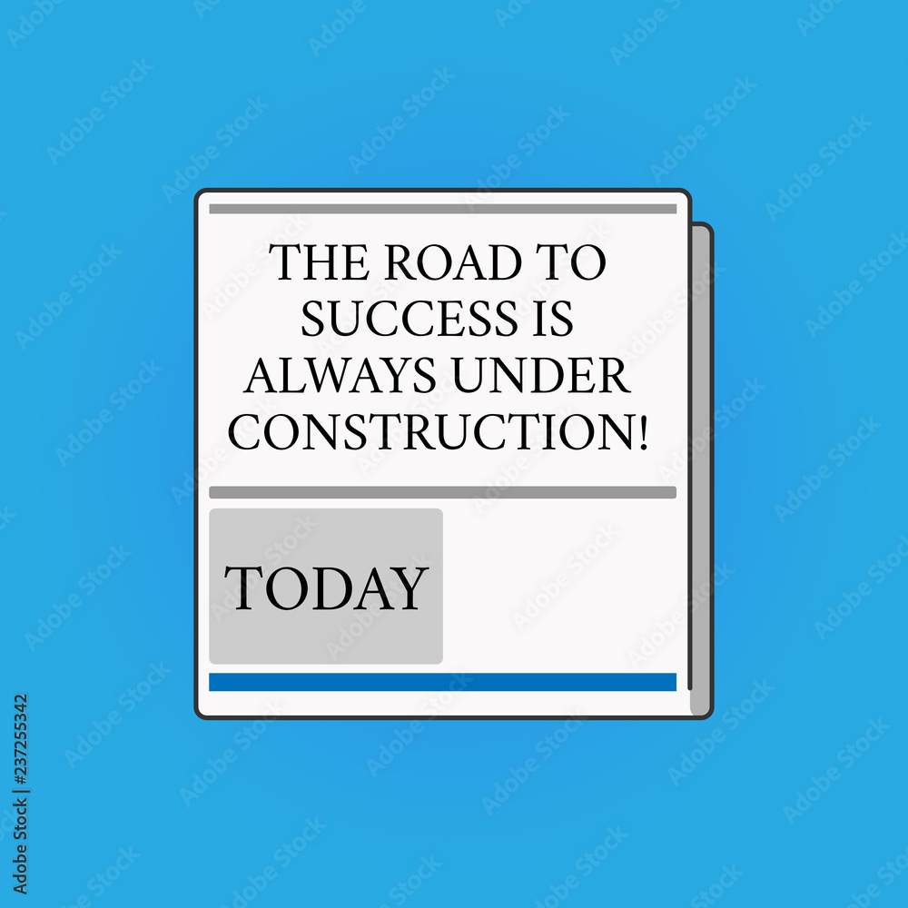 Writing note showing The Road To Success Is Always Under Construction. Business photo showcasing In continuous improvement White Board Memoramdum Layout Informing of Meeting Forum Notification Writing note showing The Road To Success Is Always Under Construction. Business photo showcasing In continuous improvement White Board Memoramdum Layout Informing of Meeting Forum Notification