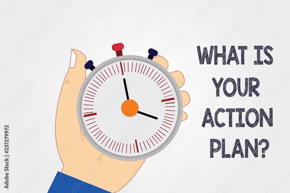Naklejka premium Handwriting text writing What Is Your Action Planquestion. Concept meaning Explain your steps for reach your goal Hu analysis Hand Holding Mechanical Stop Watch Timer with Start Stop Button