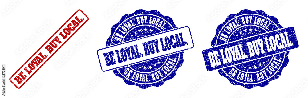 BE LOYAL. BUY LOCAL. grunge stamp seals in red and blue colors. Vector BE LOYAL. BUY LOCAL. marks with scratced surface. Graphic elements are rounded rectangles, rosettes, circles and text labels. BE LOYAL. BUY LOCAL. grunge stamp seals in red and blue colors. Vector BE LOYAL. BUY LOCAL. marks with scratced surface. Graphic elements are rounded rectangles, rosettes, circles and text labels.