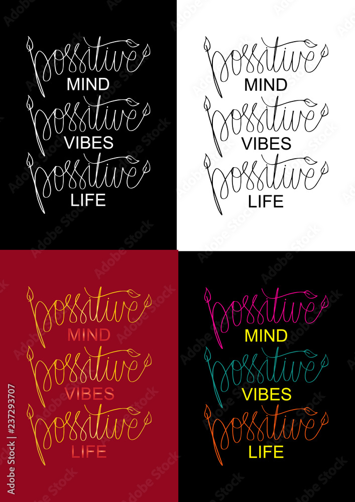 Positive mind, positive vibes, positive life. Inspirational quote. Typography for t shirt. Positive mind, positive vibes, positive life. Inspirational quote. Typography for t shirt.