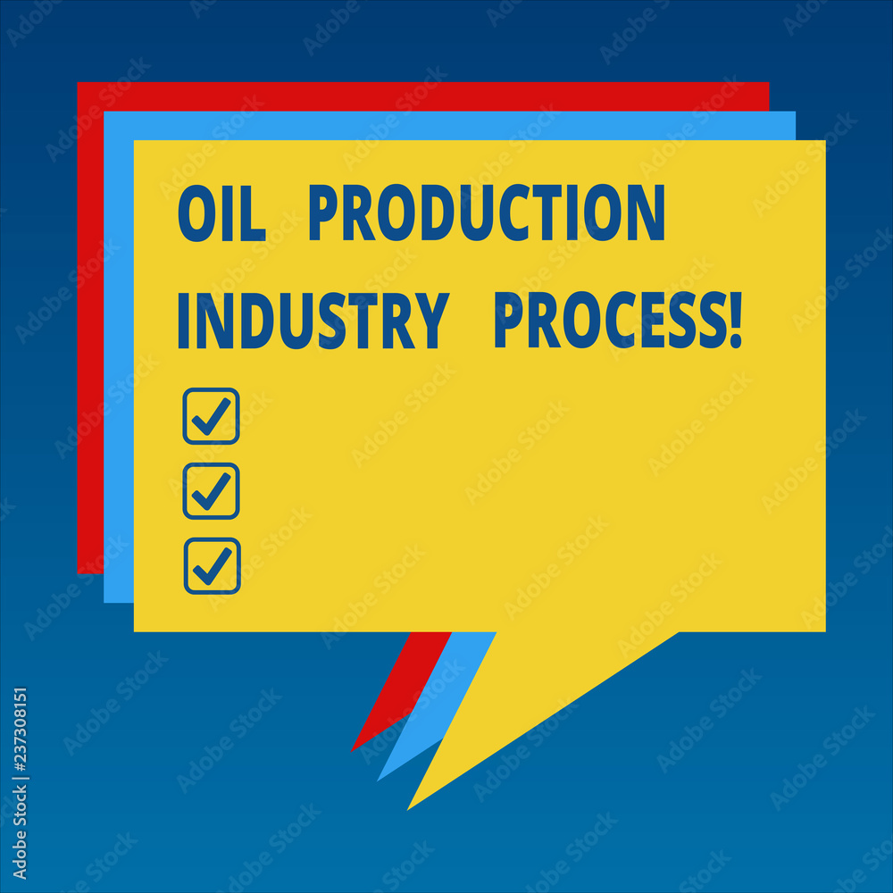 Fototapeta premium Handwriting text Oil Production Industry Process. Concept meaning Petroleum company industrial processing Stack of Speech Bubble Different Color Blank Colorful Piled Text Balloon