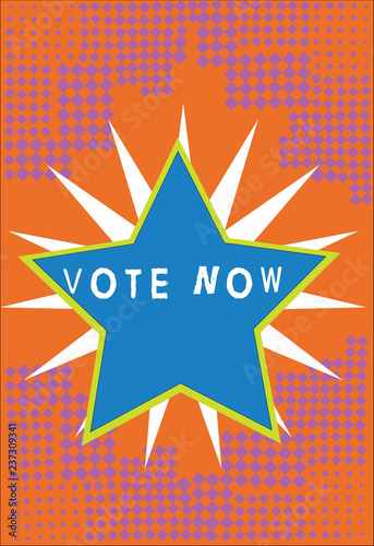 Handwriting text Vote Now. Concept meaning formal indication of choice between two or more courses of action Bordered Glowing Star on Rays of Light Starburst First Class Quality