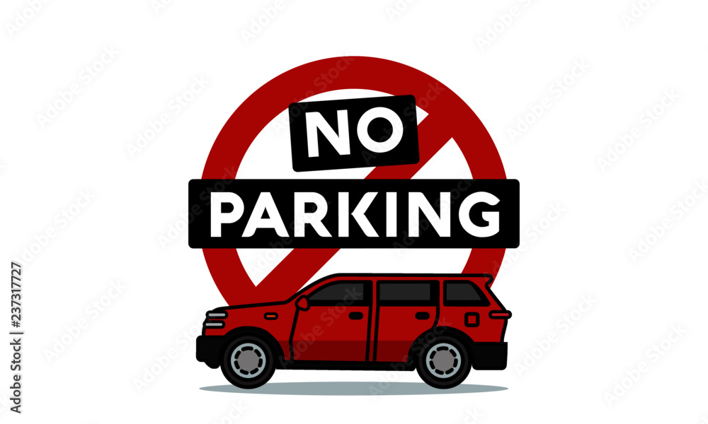 No Parking Sign Board with Car Vector Illustration No Parking Sign Board with Car Vector Illustration