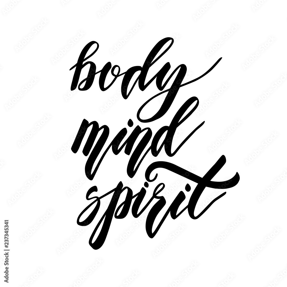 Fototapeta premium Calligraphic poster with phrase - Body, mind, spirit
