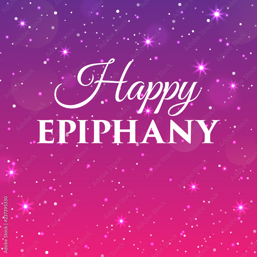 Happy Epiphany greeting card with stars and sparkles. Xmas vector background template. Elegant poster, flyer, creative ornament decoration. New Year, Winter Holidays design for celebration.