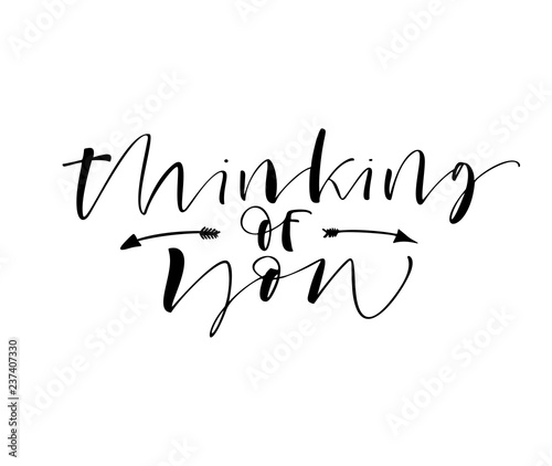 Thinking of you card. Modern vector brush calligraphy. Hand drawn lettering quote.