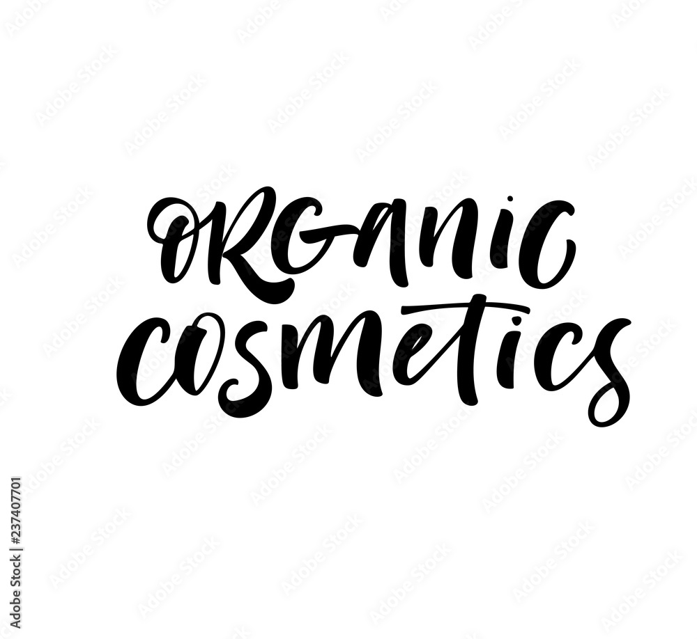 Organic cosmetics card. Modern vector brush calligraphy. Hand drawn lettering quote.