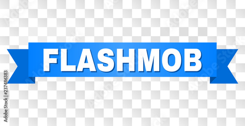FLASHMOB text on a ribbon. Designed with white caption and blue tape. Vector banner with FLASHMOB tag on a transparent background.