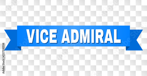VICE ADMIRAL text on a ribbon. Designed with white caption and blue stripe. Vector banner with VICE ADMIRAL tag on a transparent background.