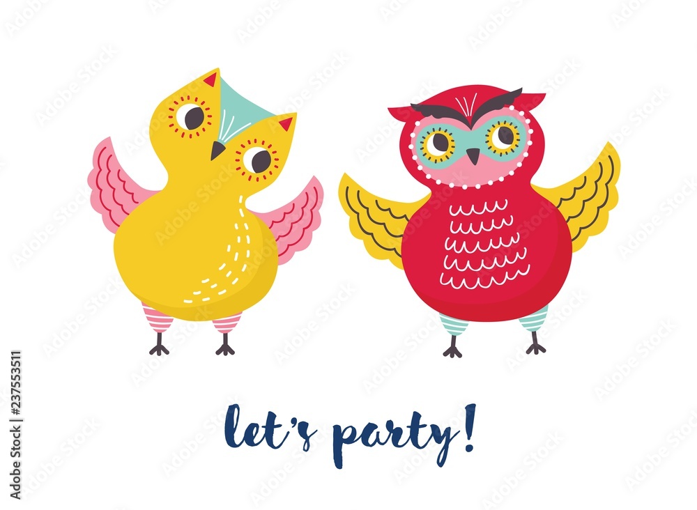 Obraz premium Pair of cute joyful owls and Let s Party lettering handwritten with cursive font. Happy forest birds isolated on white background. Childish vector illustration in flat style for T-shirt print.
