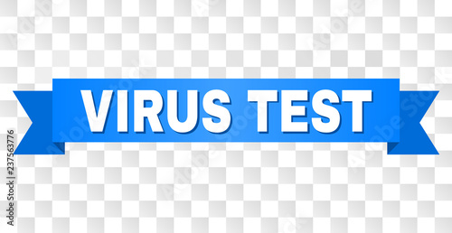 VIRUS TEST text on a ribbon. Designed with white caption and blue stripe. Vector banner with VIRUS TEST tag on a transparent background.