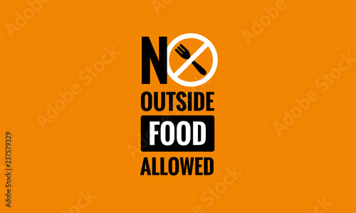 No Outside Food Allowed Sign 