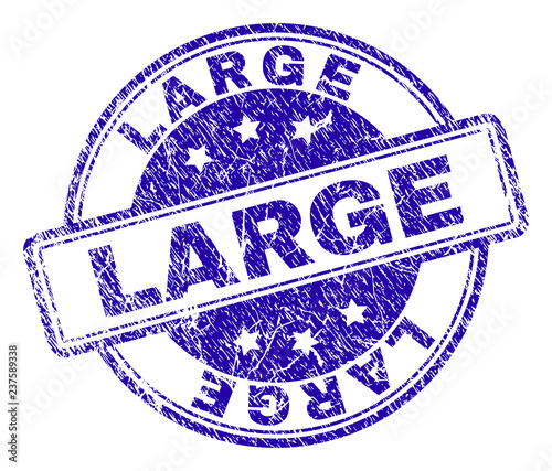 LARGE stamp seal imprint with distress texture. Designed with rounded rectangles and circles. Blue vector rubber print of LARGE text with dust texture.