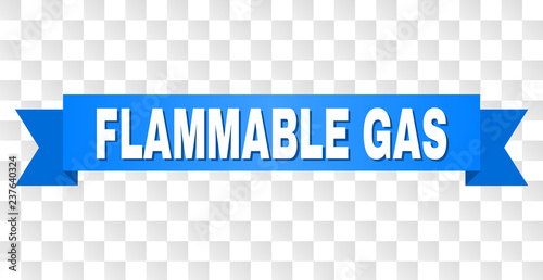FLAMMABLE GAS text on a ribbon. Designed with white caption and blue stripe. Vector banner with FLAMMABLE GAS tag on a transparent background.