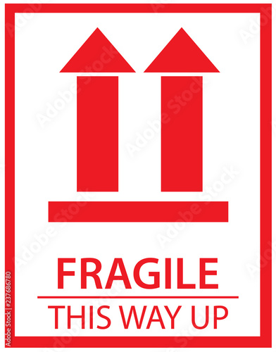 Sticker: fragile - handle with care - this way up - donot step