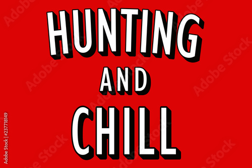 Hunting and Chill poster