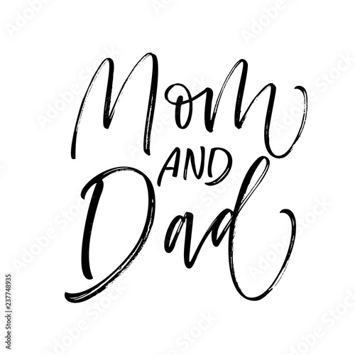 Mom and dad card. Hand drawn modern calligraphy. Vector ink illustration.