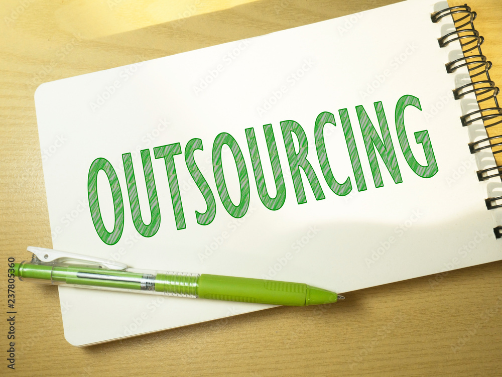 Outsourcing, Motivational Words Quotes Concept Outsourcing, Motivational Words Quotes Concept