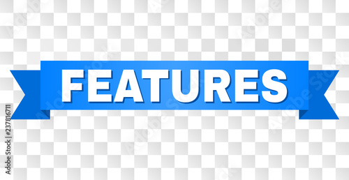 FEATURES text on a ribbon. Designed with white title and blue stripe. Vector banner with FEATURES tag on a transparent background.
